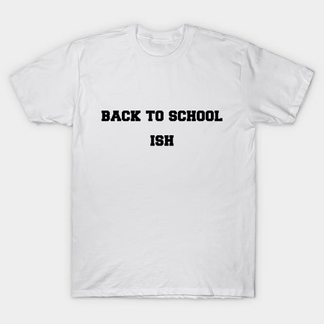 Back to school-ish Shirt, Zoom Teaching Shirts, Teacher Life Tee, Teacher Shirt, Teacher Gift T-Shirt by AwesomeDesignArt